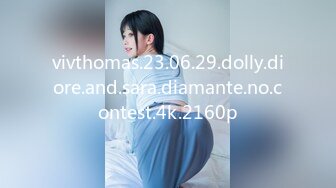 vivthomas.23.06.29.dolly.diore.and.sara.diamante.no.contest.4k.2160p