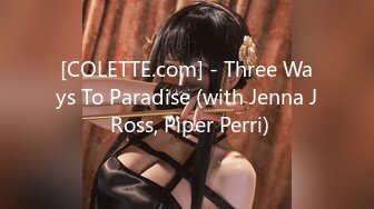 [COLETTE.com] - Three Ways To Paradise (with Jenna J Ross, Piper Perri)