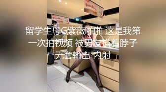 留学生母G紫薇啪啪 这是我第一次拍视频 被男友掐着脖子无套输出 内射